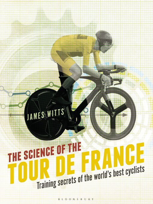Title details for The Science of the Tour de France by James Witts - Wait list